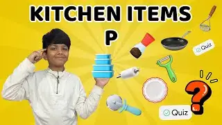 Kitchen Items A to Z &ndash; Letter P | Fun Alphabet Quiz for Kids |Wisdom World Kids 🌈