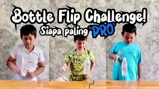 BOTTLE FLIP CHALLENGE ! BOCIL BOCIL PRO