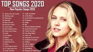 Top Hits 2020 - Top 50 Pop Song Playlist 2020 - Best US-UK Music Collection 2020