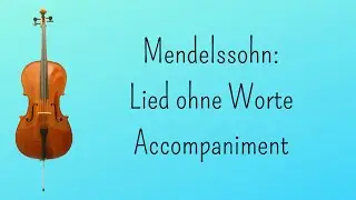 Mendelssohn: Lied ohne Worte (Orchestral Accompaniment)