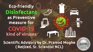 EPA approved Eco-friendly disinfectant as preventive measure for COVID-19 kind of viruses -DR. Moghe