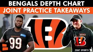Cincinnati Bengals Release SURPRISING Depth Chart Ahead Of Preseason + Joint Practice Takeaways