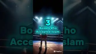 3 Boxers Who Accepted Islam ☪️ #boxer #accepted #islam #shorts