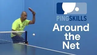 Around the Net | Table Tennis | PingSkills