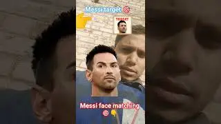 messi face matching🎯target 🎯#messi#target#football#messifans #youtubeshorts @the.mr.prince1m