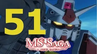 MS Saga; A new Dawn 2.0; Episode 51; The Final G-systsem