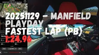 20251129 - Manfeild Playday on Track - Fastest Lap (PB) 1:24.96