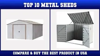 Top 10 Metal Sheds to buy in USA 2021 | Price & Review