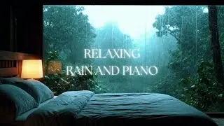 Cozy Rainy Night 🌧️ | Rain Sounds and Piano for Calm Night Meditation
