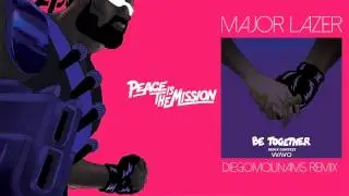 Major Lazer - Be Together (DiegoMolinams Remix)