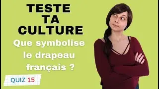 Connais tu bien la culture Française ? Quiz Culture Authentique 3