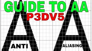 DEFINITIVE GUIDE 2021 | Anti Aliasing in P3Dv5