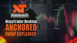 What Is Order Flow Anchored VWAP? | NinjaTrader Desktop