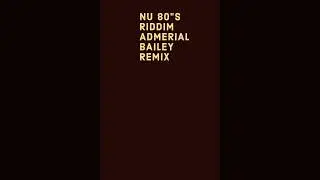 NU 80S RIDDIM REMIX