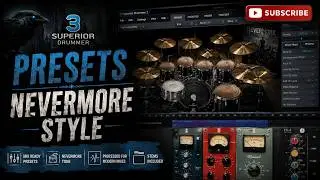 Superior Drummer 3 Presets |  Nevermore Style