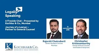 Partner&rsquo;s Office to GC&rsquo;s Office &ndash; Journey of a Lawyer | LegallySpeaking, a fireside chat series