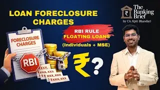 Loan Foreclosure Charges Par RBI Ka Naya Rule | Micro & Small Enterprises Ko Relief!