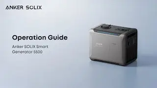 How to Use Anker SOLIX Smart Generator 5500