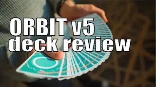 Deck Review - the Orbit Deck v5 - Playing Cards