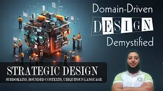 Domain-Driven Design Demystified: 02- Strategic Design Part 1
