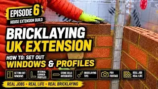 How to Build a house extension. Window & Bricklaying Profile