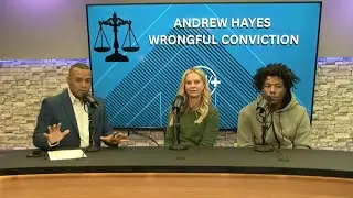 ABC24 Interview: Andrew Hayes' Wrongful Conviction