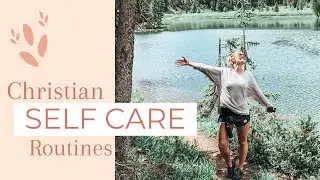 Christian Self Care Routines (+ journal prompt ideas for self discovery)