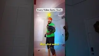 Every Video Game Start&hellip;