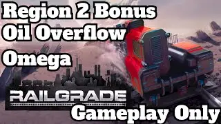RailGrade | Region 2 Bonus | Oil Overflow Omega | S rank