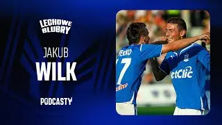 PODCAST | Lechowe Blubry | Odcinek 1. | Jakub Wilk