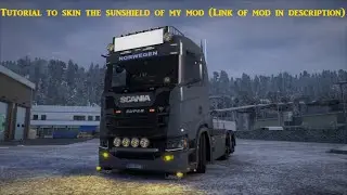 [ETS2] Tutorial to skin sunshield of my mod
