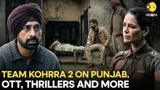 Kohrra 2: Barun Sobti, Rannvijay Singha, Mona Singh & Sudip Sharma on Crafting a Perfect Thriller