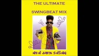 The Ultimate Swingbeat Mix - Mixed by Groove Inc.- New Jack Swing