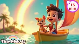 [15 MIN LOOP] Magic Island Adventure🌈🏝️Sail&Explore with Puppy|Tiny Melody Nursery Rhymes& KidsSongs