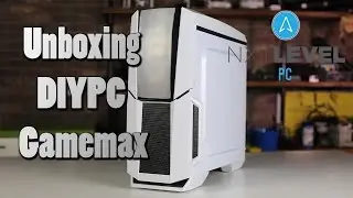 Unboxing DIYPC Gamemax Computer Case | NXT Level PC