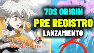 &iexcl;Nuevo 7DS: ORIGIN con PRE REGISTRO ABIERTO! &iquest;Vale la pena? 🔥