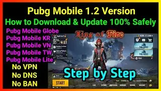 How to 100% Safely Download Pubg Mobile 1.2 Update for All Version - no VP.N - no BAN - Step by Step