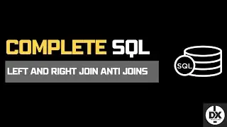 SQL Left and Right Anti Join - Lecture 16