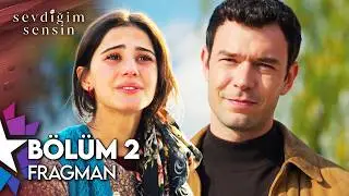 Sevdiğim Sensin 2. B&ouml;l&uuml;m Fragman | 