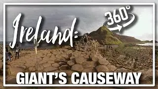 360Video: Экскурсия по Тропе гигантов в Северной Ирландии, объекту Всемирного наследия ЮНЕСКО