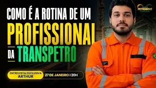 Entrevista: Como é a rotina de um profissional na TRANSPETRO?