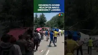 Watch | Helicopter Makes Emergency Landing in Uttarakhand | N18S