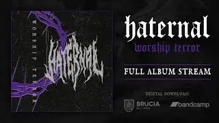 Haternal - Worship terror [Black Metal, 2019 - FULL ALBUM]