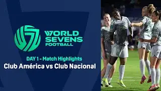 World Sevens Football DAY 1 - Club Am&eacute;rica vs Club Nacional
