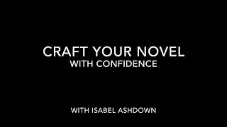 CRAFT YOUR NOVEL WITH CONFIDENCE Creative Writing Course UDEMY Preview