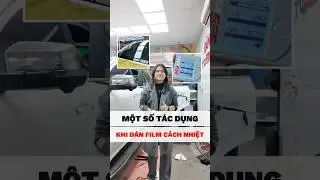 MỘT SỐ T&Aacute;C DỤNG KHI D&Aacute;N FILM C&Aacute;CH NHIỆT &Ocirc; T&Ocirc; !