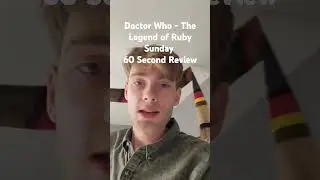 Doctor Who - The Legend of Ruby Sunday - 60 Second Review  #doctorwho #ncutigatwa