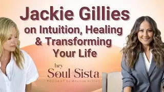 Jackie Gillies on Intuition, Healing & Transforming Your Life | Psychic Awakening #spirituality