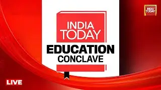 India Today Education Conclave 2026 | Transforming Education: Trends, Challenges & Opportunities