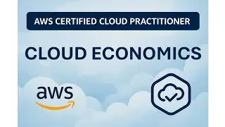 💸 AWS Cloud Economics Explained(Domain1): Cost Savings, Licensing, Rightsizing & More